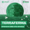 ‘Terraferma’ per ascoltare la voce dell’ambiente